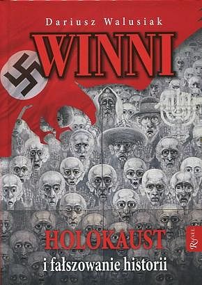 Winni. Holokaust i fałszowanie historii