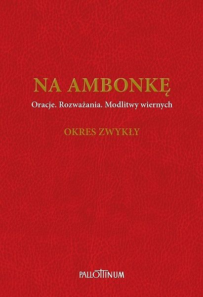 Na ambonkę Oracje Rozważania Modlitwy wiernych Okres zwykły