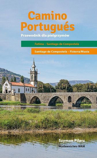 Camino Portugues - przewodnik dla pielgrzymów