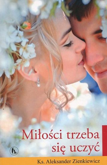 Miłości trzeba się uczyć