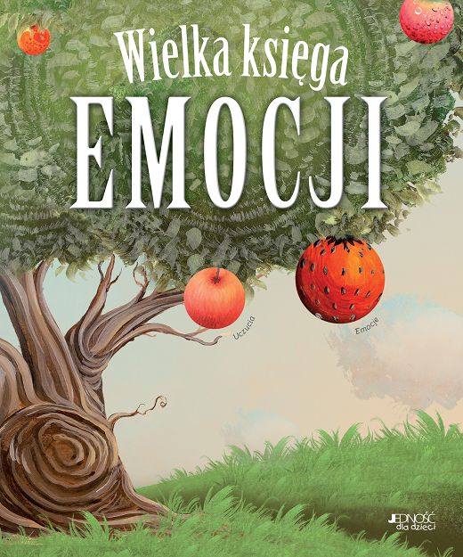 Wielka księga emocji - Esteve Pujol i Pons Rafael Bisquerra Alzina; ilustracje: Carles Arbat