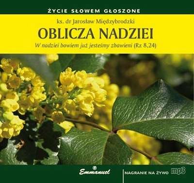 Oblicza nadziei - płyta MP3 - ks. Jarosław Międzybrodzki