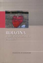 Rodzina wobec współczesnych zagrożeń