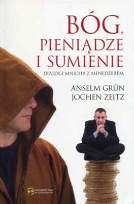 Bóg, pieniądze i sumienie. Dialog mnicha z menedżerem