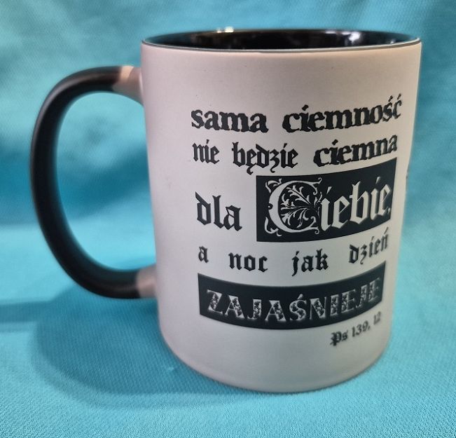 Kubek magiczny Sama ciemność nie będzie ciemna...