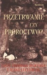 Przetrwanie czy proroctwo?