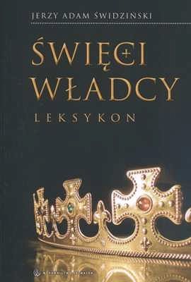Święci władcy. Leksykon