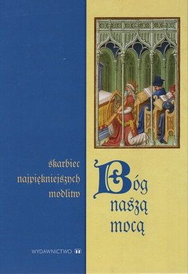 Bóg naszą mocą