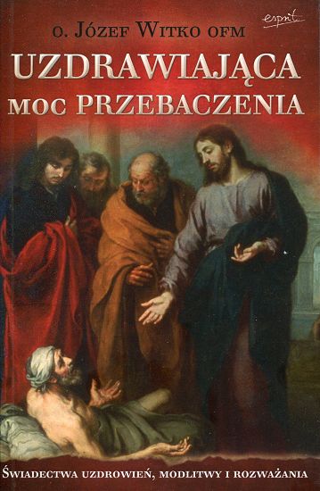 Uzdrawiająca moc przebaczenia
