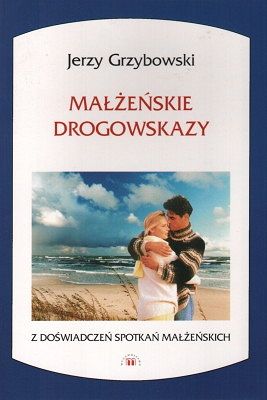 Małżeńskie drogowskazy