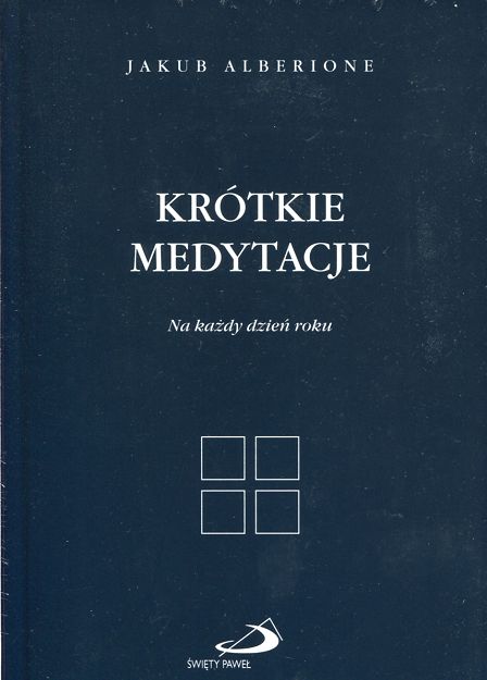 Krótkie medytacje na każdy dzień roku