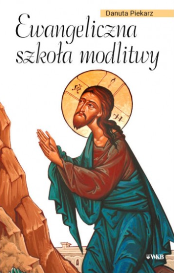Ewangeliczna szkoła modlitwy