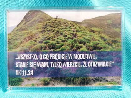 Magnes akrylowy 9,5 x 6,5 cm Wszystko o co prosicie w modlitwie...
