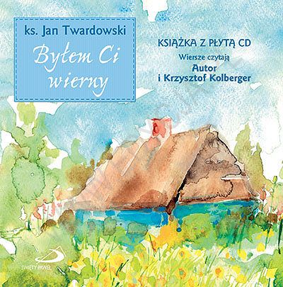 Byłem Ci wierny (tom 2)