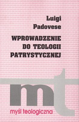 Wprowadzenie do teologii patrystycznej