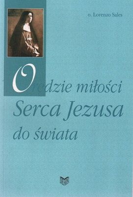 Orędzie miłości Serca Jezusa do świata