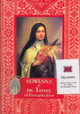 Nowenna do św. Teresy od Dzieciątka Jezus; medalik, relikwie