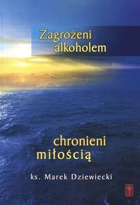 Zagrożeni alkoholem chronieni miłością