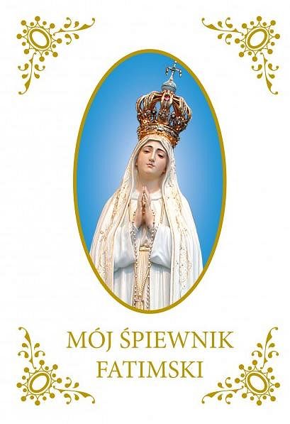 Mój Śpiewnik Fatimski