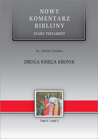 Nowy komentarz biblijny. Druga Księga Kronik ST X cz. 2