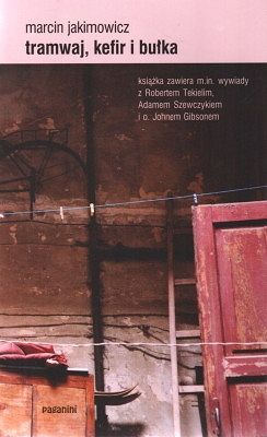 Tramwaj, kefir i bułka - Marcin Jakimowicz
