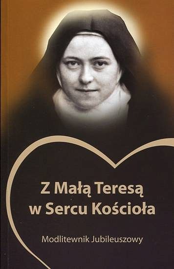 Z Małą Teresą w sercu Kościoła