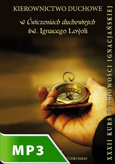 Kierownictwo duchowe w ćwiczeniach duchownych św. Ignacego Loyoli