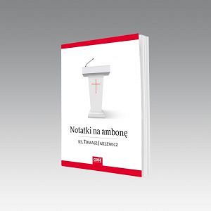 Notatki na ambonę - Ks. Tomasz Jaklewicz