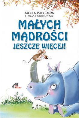 Małych mądrości jeszcze więcej!