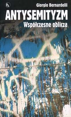 Antysemityzm. Współczesne oblicza