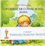 Opowiedz mi o Panu Bogu. Wiara (obwoluta komunijna)