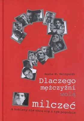 Dlaczego mężczyźni wolą milczeć, a kobiety nie chcą się z tym pogodzić?