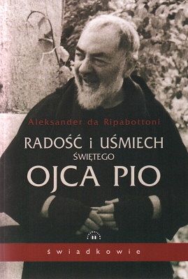 Radość i uśmiech świętego Ojca Pio