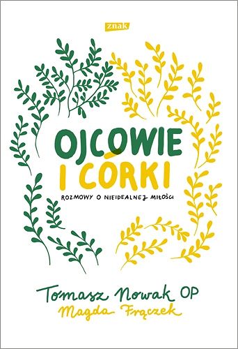 Ojcowie i córki. Rozmowy o nieidealnej miłości