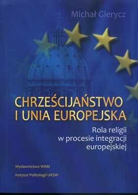 CHRZEŚCIJAŃSTWO I UNIA EUROPEJSKA