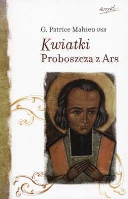 Kwiatki proboszcza z Ars