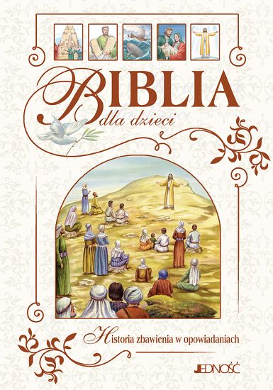 Biblia dla dzieci. Historia zbawienia w opowiadaniach