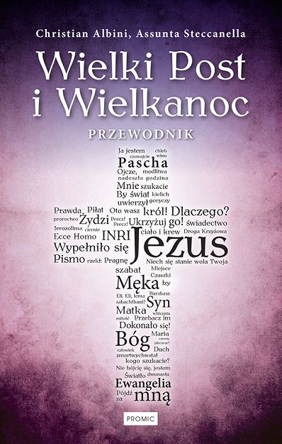 Wielki Post i Wielkanoc - Przewodnik