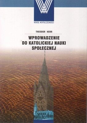 Wprowadzenie do katolickiej nauki społecznej