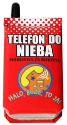 Telefon do Nieba. Modlitwa za rodzinę