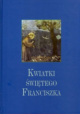 Kwiatki Świętego Franciszka