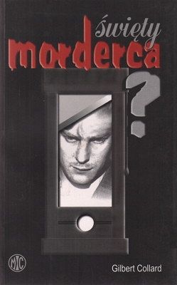 Święty morderca?