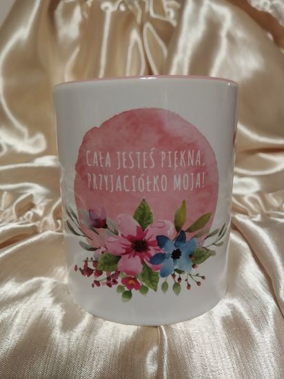 Kubek z kolorowym wnętrzem - Cała jesteś piękna przyjaciółko moja