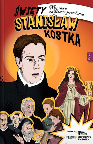 Święty Stanisław Kostka - wyprawa za głosem powołania
