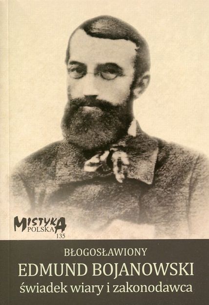 Błogosławiony Edmund Bojanowski