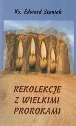 Rekolekcje z wielkimi prorokami