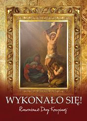 Wykonało się! Rozważanie Drogi krzyżowej