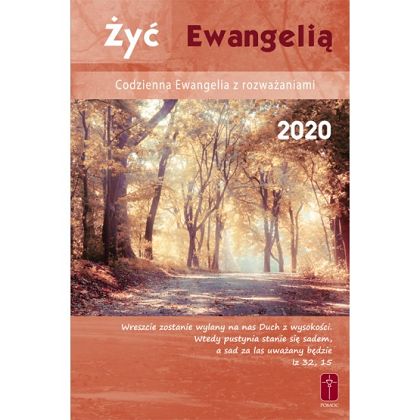 Żyć Ewangelią. Codzienna Ewangelia z rozważaniami na rok 2020