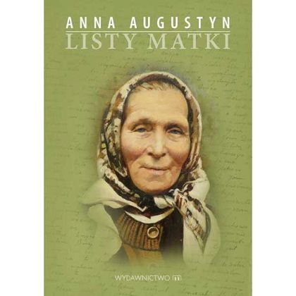 Listy Matki Anna Augustyn