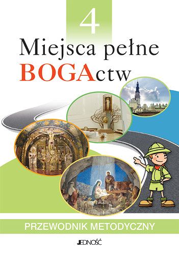 Przewodnik metodyczny kl. 4 - Miejsca pełne BOGActw